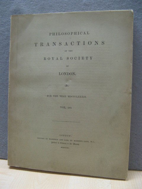 Philosophical Transactions of the Royal Society of London. (B.) For the Year MDCCCLXXXIX. Vol. 180.