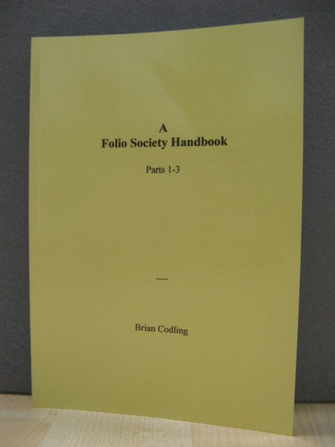 A Folio Society Handbook: Parts 1-3