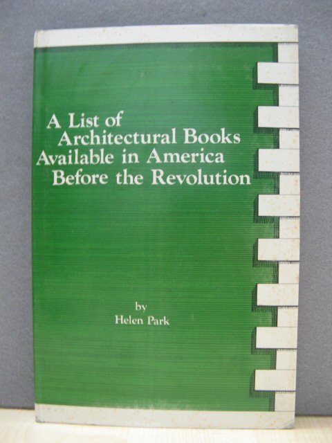 A List of Architectural Books Available in America Before the Revolution