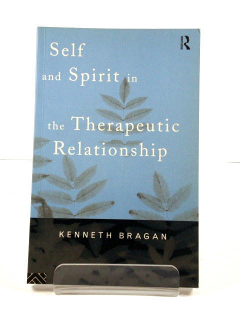 Self and Spirit in Therapeutic Relationship