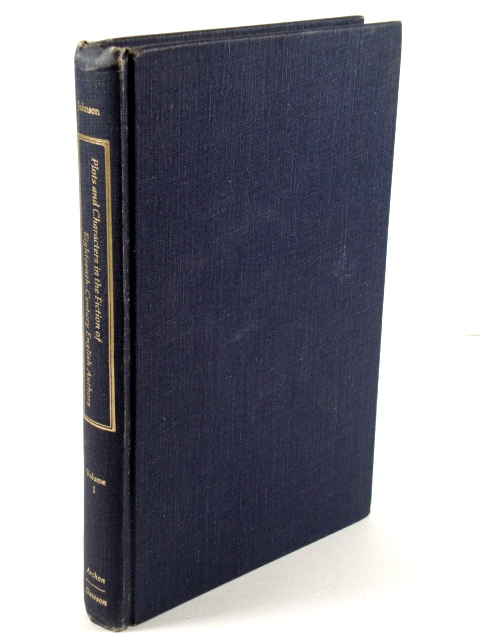 Plots and Characters in the Fiction of Eighteenth-Century English Authors: Jonathan Swift, Daniel Defoe, and Samuel Richardson: Volume I (The Plots and Characters Series)