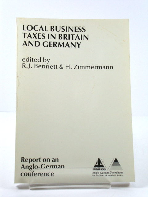 Local Business Taxes in Britain and Germany: Report on an Anglo-German Conference