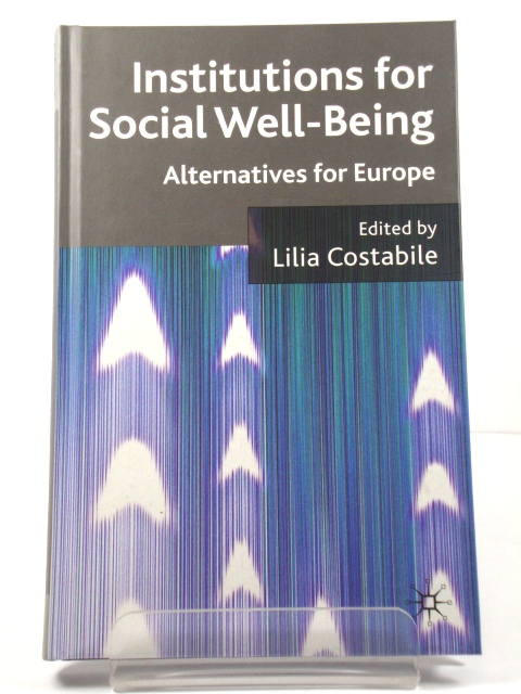 Institutions for Social Well-Being: Alternatives for Europe