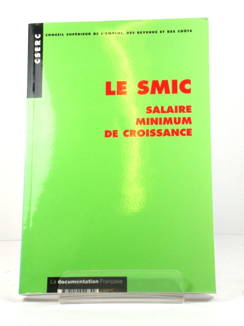 Le Smic: Salaire Minimum De Croissance