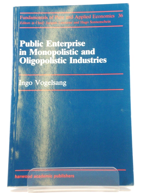 Public Enterprise in Monopolistic and Oligopolistic Industries