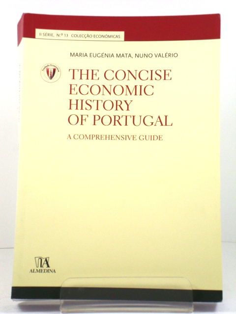 The Concise Economic History of Portugal: A Comprehensive Guide