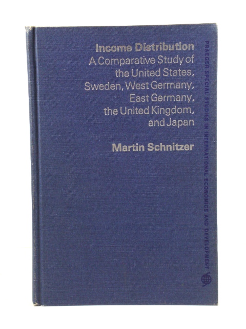 Income Distribution: A Comparative Study of the United States, Sweden, West Germany, East Germany, the United Kingdom, and Japan