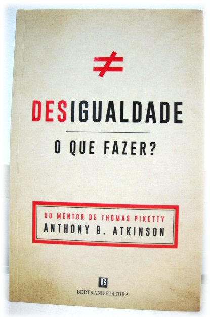 Desigualdade - O Que Fazer