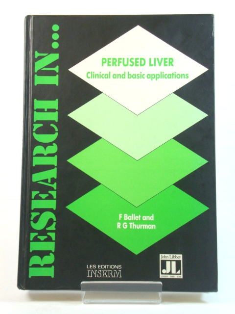 Perfused Liver: Clinical and Basic Applications (Research In)