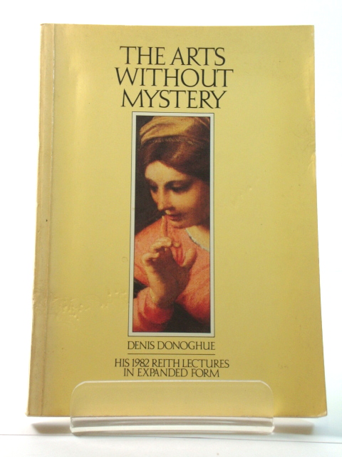 The Arts Without Mystery