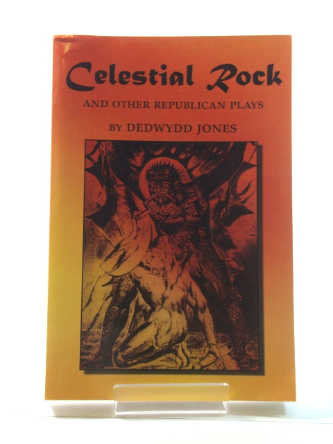 Celestial Rock and Other Republican Plays