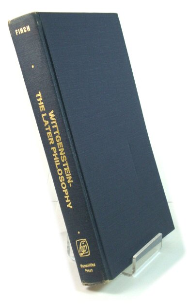 Wittgenstein - The Later Philosophy: An Exposition of the 
