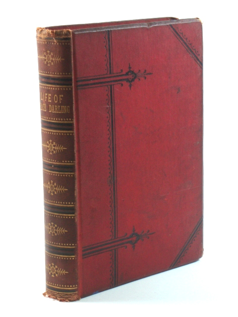Grace Darling, The Heroine of the Farne Islands: Her Life, and its Lessons