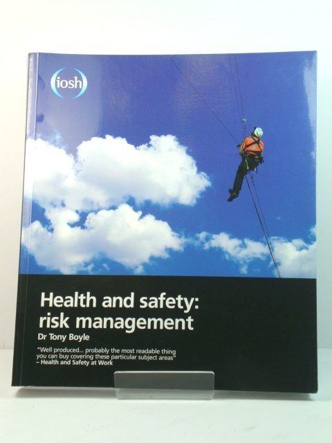 Health and Safety: Risk Management