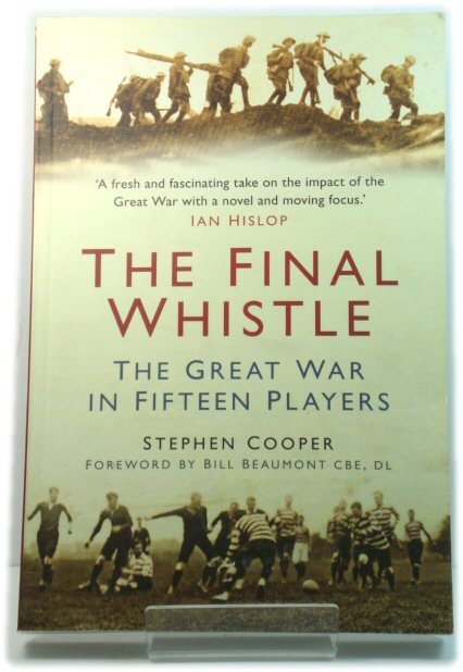 The Final Whistle: The Great War in Fifteen Players