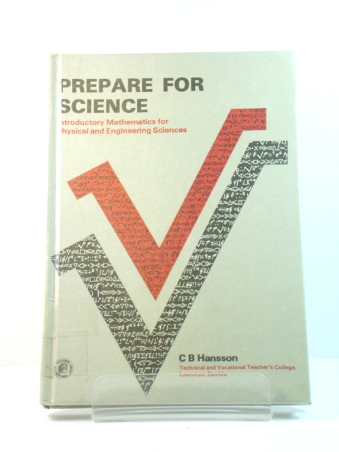 Prepare for Science: Introductory Mathematics for Physical and Engineering Sciences (Pergamon International Library)