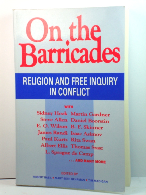 On the Barricades: Religion and Free Inquiry in Conflict