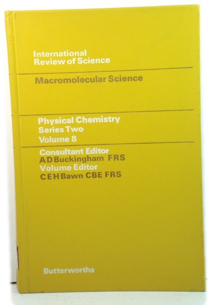 Physical Chemistry - Series Two: Macromolecular Science Volume 8