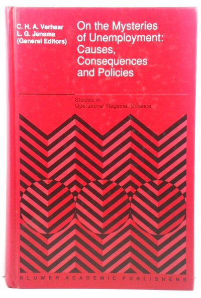 On the Mysteries of Unemployment: Causes, Consequences and Policies