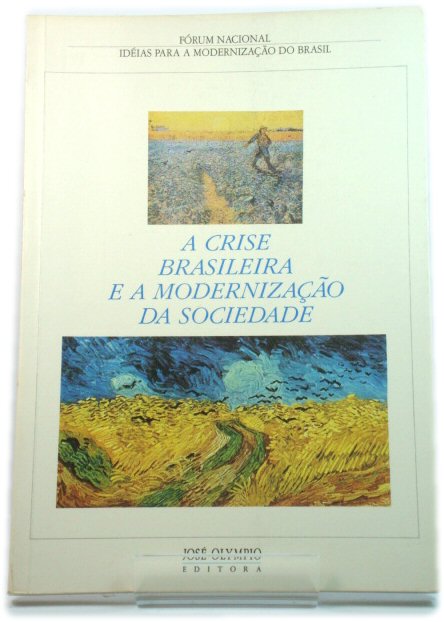 A Crise Brasileira e a ModernizaCAo Da Sociedade