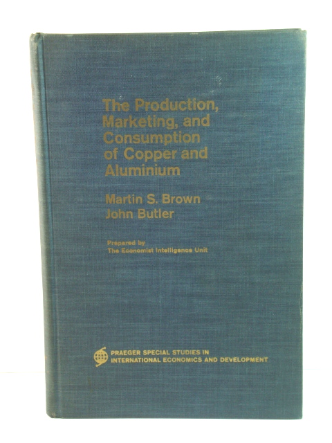 The Production, Marketing, and Consumption of Copper and Aluminium