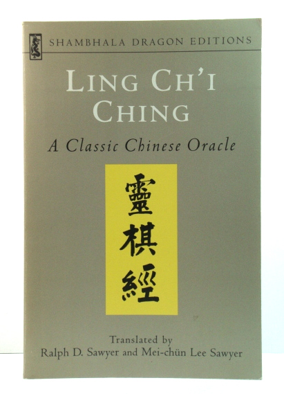 Ling Ch'i Ching: A Classic Chinese Oracle