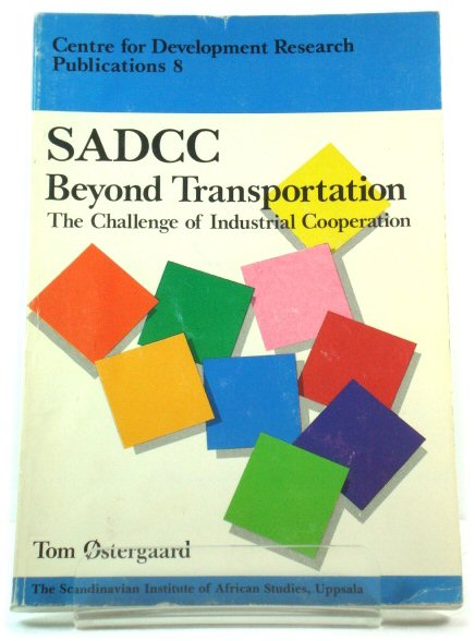 SADCC Beyond Transportation: The Challenge of Industrial Cooperation