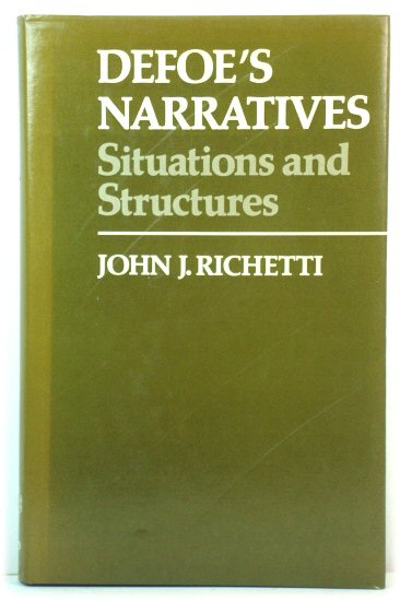 Defoe's Narratives: Situations and Structures