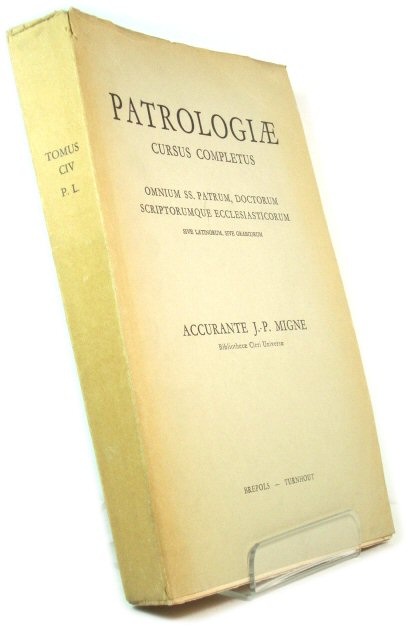 Patrologiae Latinae Tomus CIV