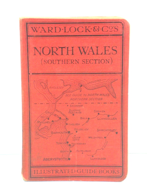 A Pictorial and Descriptive Guide to North Wales (Southern Section)