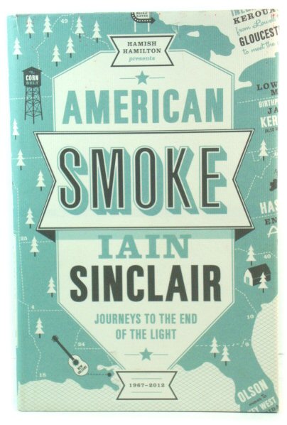 American Smoke: Journeys to the End of the Light - A Fiction of Memory