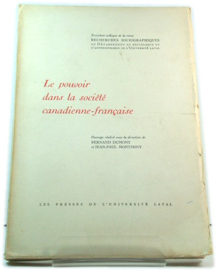 Le pouvoir dans la sociEtE canadienne-franCaise