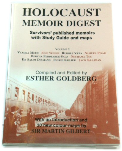 Holocaust Memoir Digest: Volume 1: Survivors' Published Memoirs with Study Guide and Maps