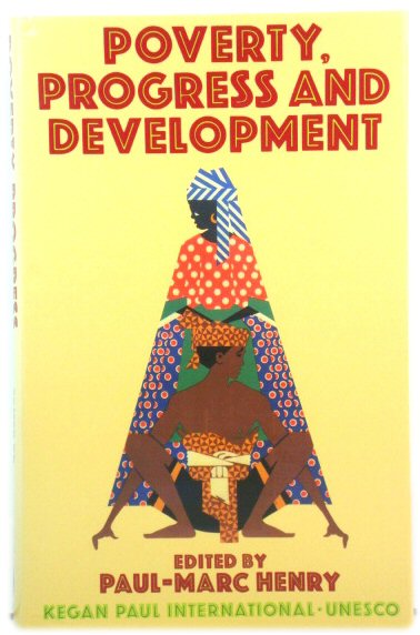 Poverty, Progress and Development