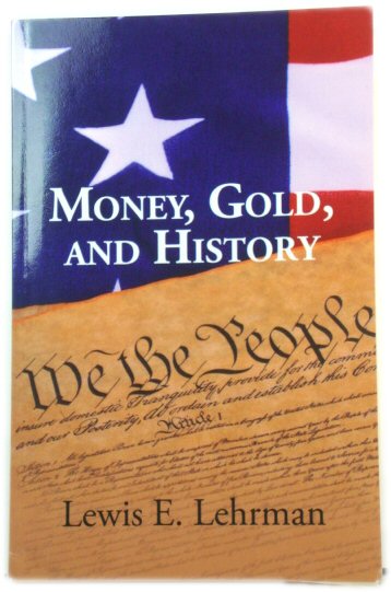 Money, Gold, and History