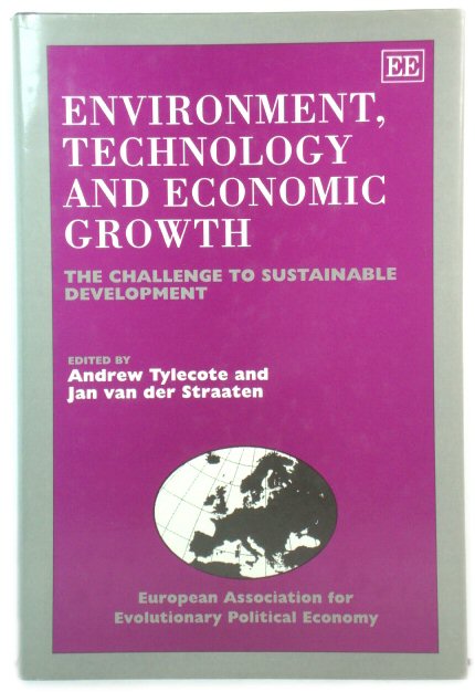 Environment, Technology and Economic Growth: The Challenge to Sustainable Development