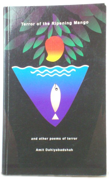 Terror of the Ripening Mango and other Poems of Terror