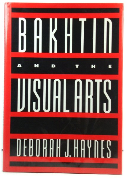 Bakhtin and the Visual Arts