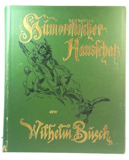 Wilhelm Busch - Album: Humoristischer Hausschatz