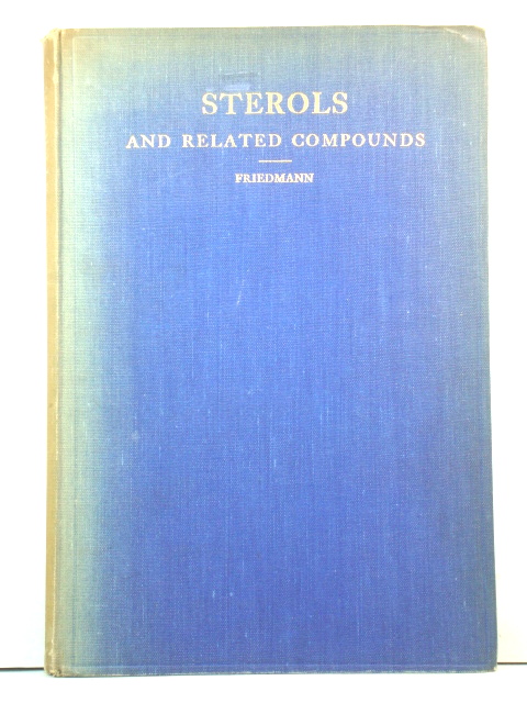 Sterols and Related Compounds: A Series of Three Lectures Delivered at the Institute of Biochemistry, Cambridge