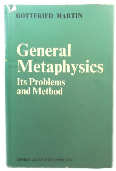 General Metaphysics: Its Problems and Its Method