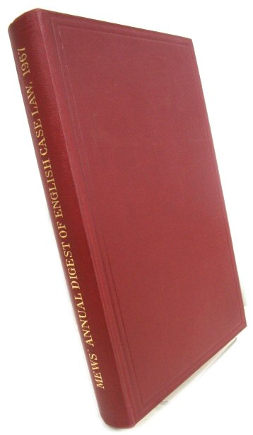 Mews' Digest of English Case Law 1967