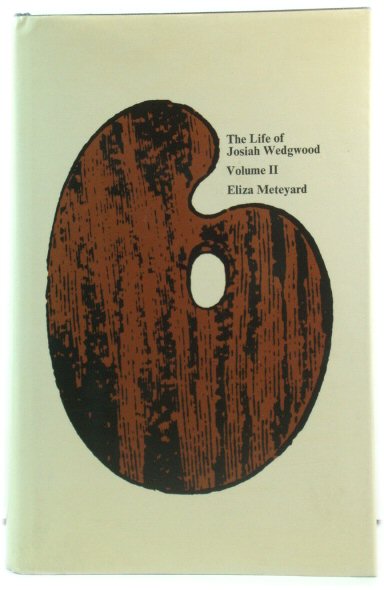 The Life of Josiah Wedgwood