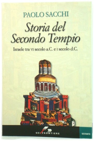 Storia del Secondo Tempio: Israele tra VI secolo a.C. e I secolo d.C.
