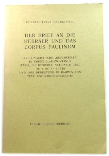 Der Brief an Die HebrAer und Das Corpus Paulinum: Eine Linguistische 