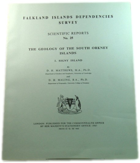 The Geology of the South Orkney Islands, I. Signey Island (Falkland Islands Dependencies Survey: Scientific Reports No. 25)