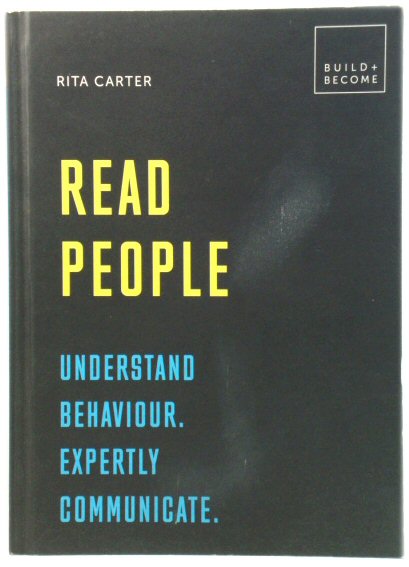 Read People: Understand Behaviour. Expertly Communicate.