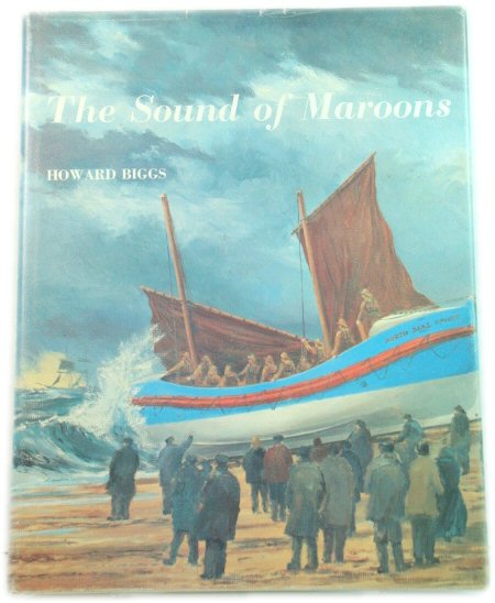 The Sound of Maroons: The Story of Life-Saving Services on the Kent and Sussex Coasts