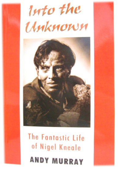 Into the Unknown: The Fantastic Life of Nigel Kneale