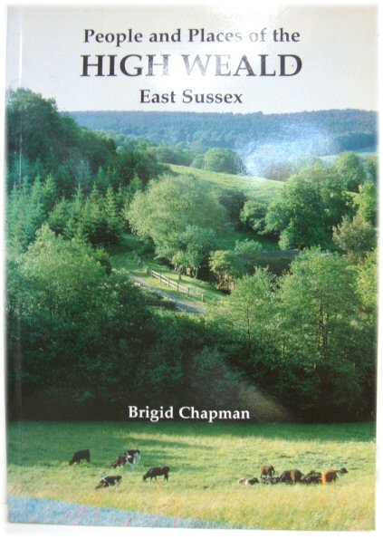 People and Places of the High Weald, East Sussex